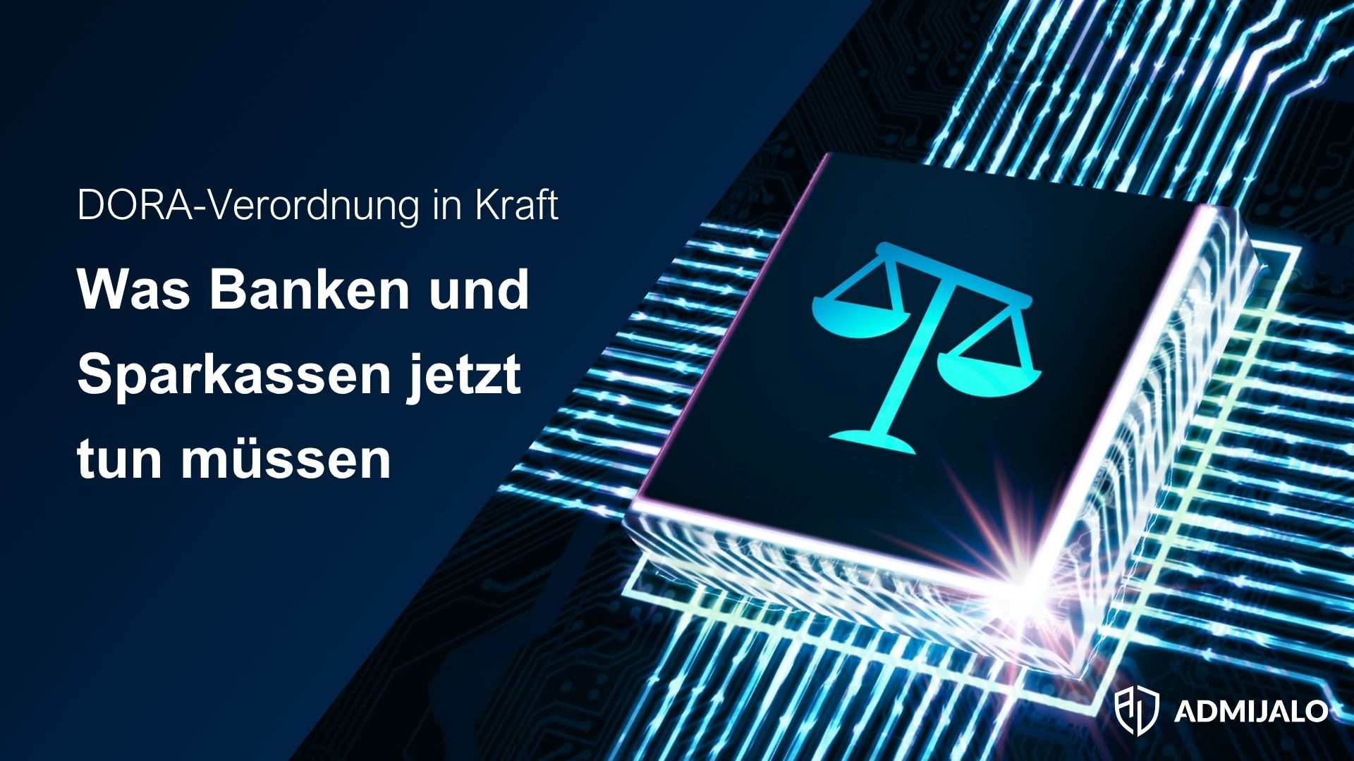 DORA Maßnahmen für Banken und Finanzdienstleister im Überblick