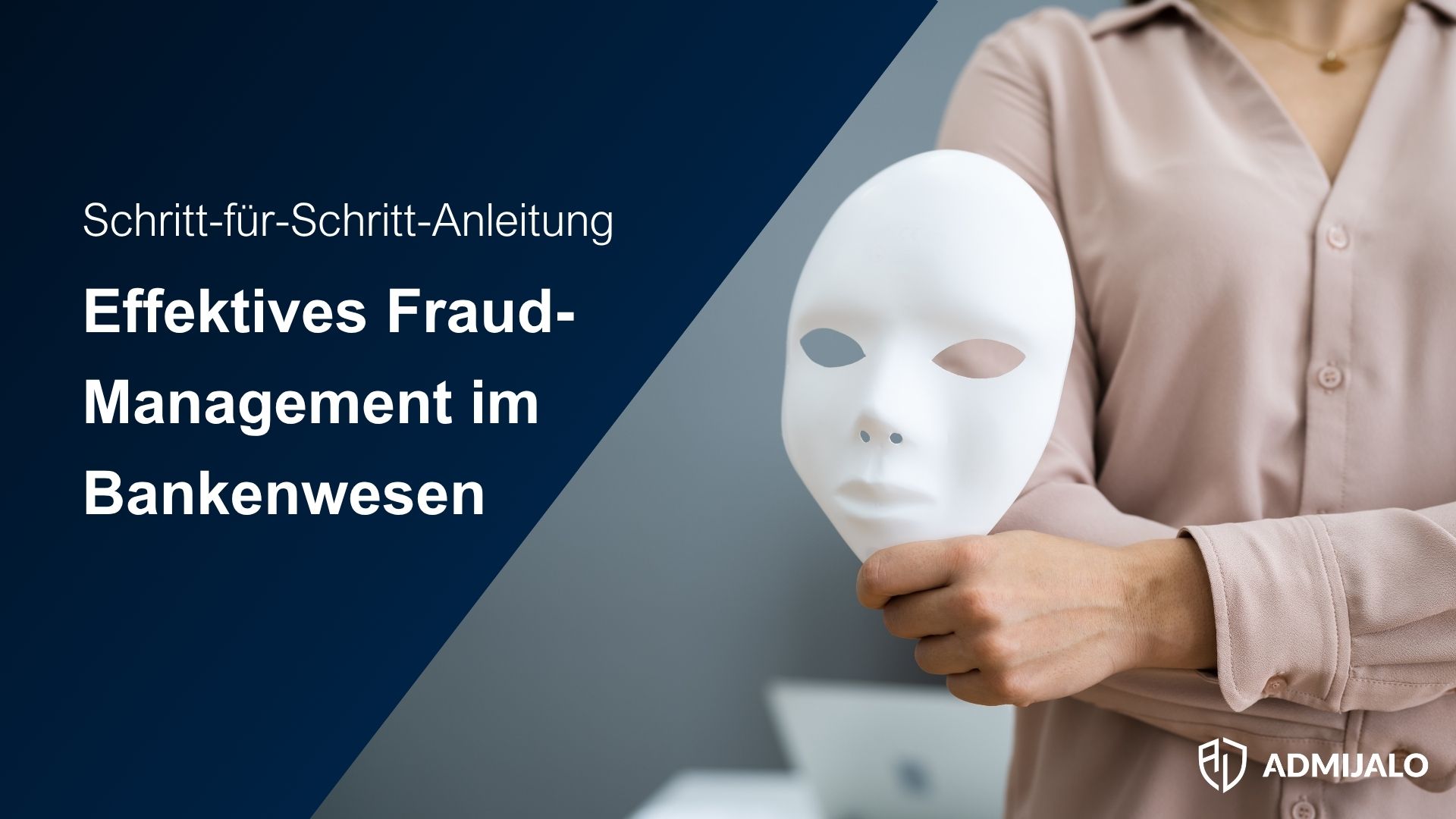 Titelbild Schritt-für-Schritt-Anleitung für effektives Fraud-Management in Banken